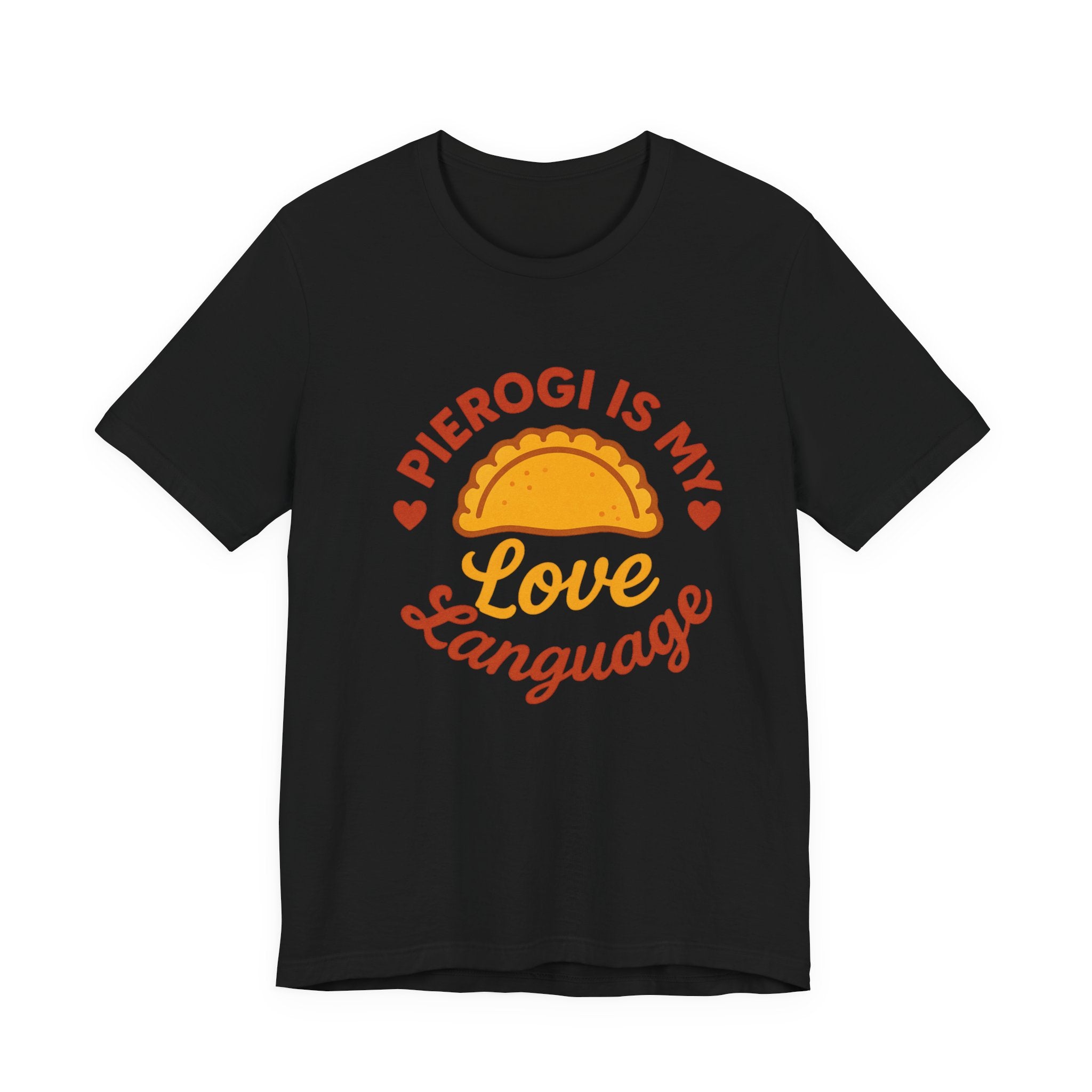 Pierogi Is My Love Language T-Shirt | Pierogi Foodie Tee, Polish Food Shirt